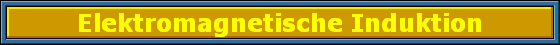 Elektromagnetische Induktion