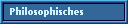 Philosophisches
