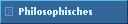 Philosophisches